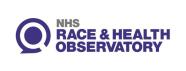 NHS Race and Health Observatory 